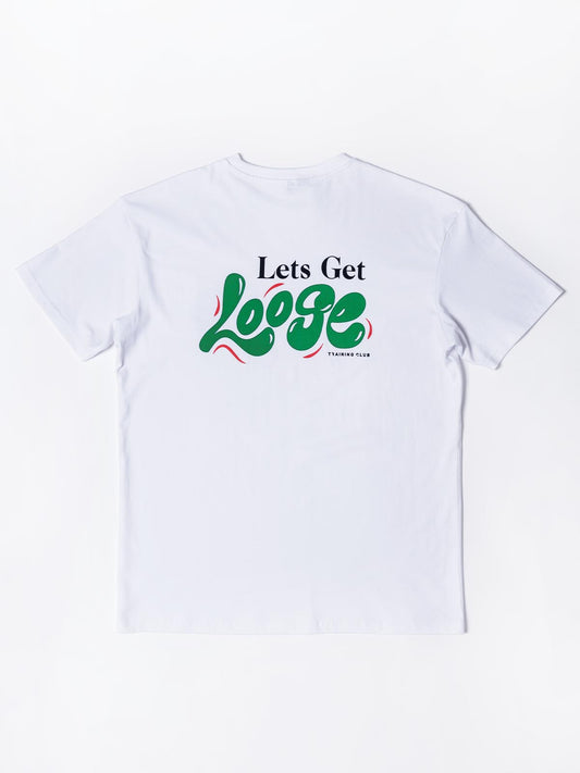 Let's Get Loose T-Shirt